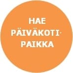 Täytä hakemus Harjulan päiväkotipaikasta.